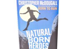 Book review: Natural Born Heroes by Christopher McDougall